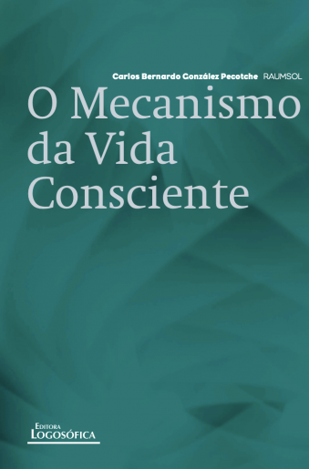 O Mecanismo da Vida Consciente